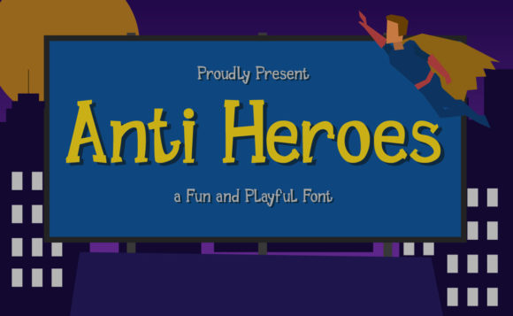 Anti Heroes: A Playful Display Font Review