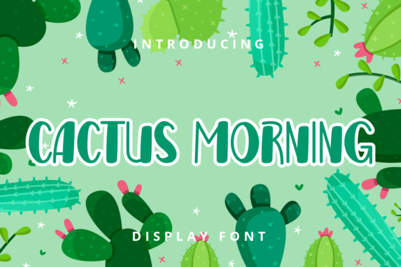 Cactus Morning: A Playful Display Font for Makers
