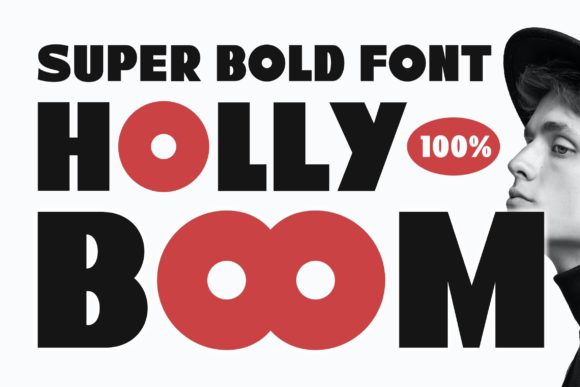 Holly Boom: A Bold Display Font for Campaigns