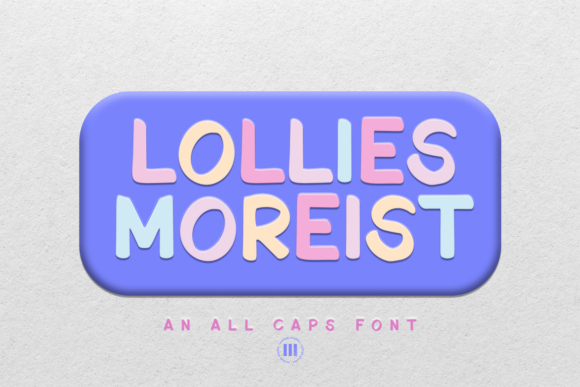 Lollies Moreist: A Playful Display Font for Brand Identity